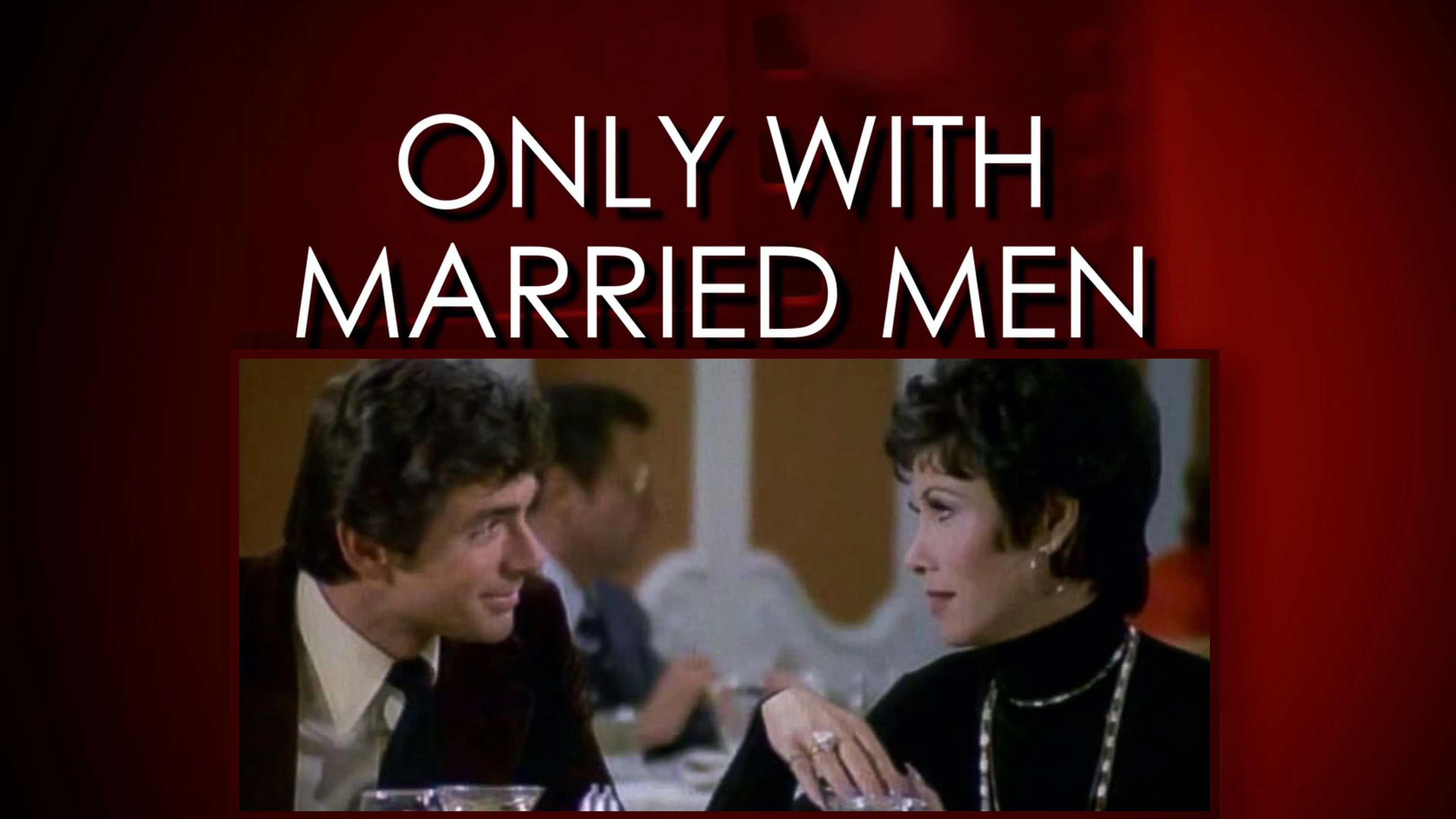 Only With Married Men poster